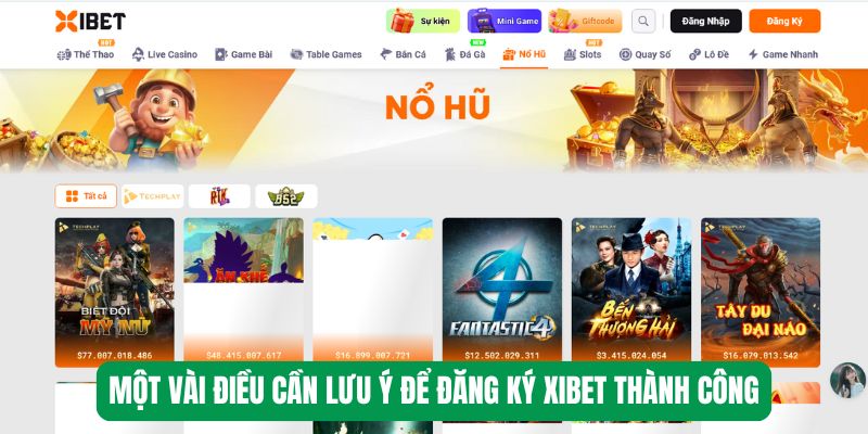 Một vài điều cần lưu ý để đăng ký tại Xibet thành công