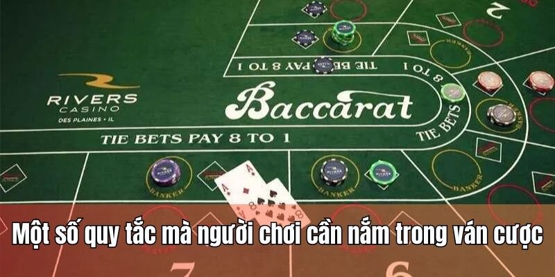 Một số quy tắc mà người chơi cần nắm trong ván cược